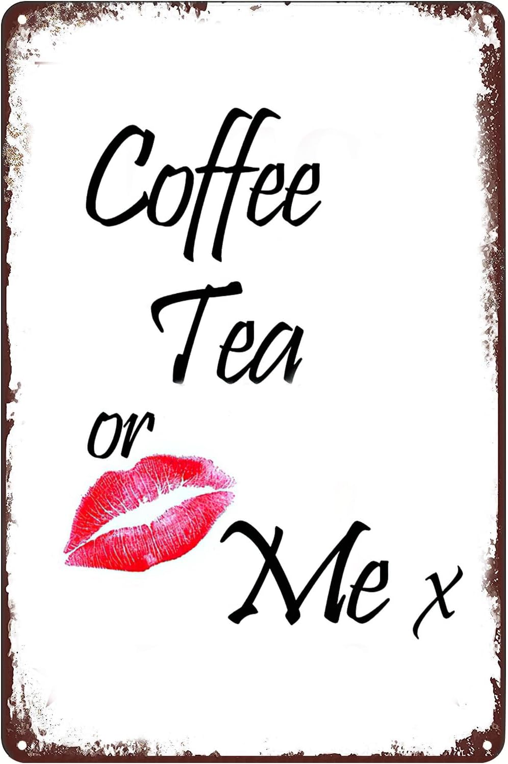 Coffee Tea Me - Kahve, Çay veya Ben Tabela Seksi